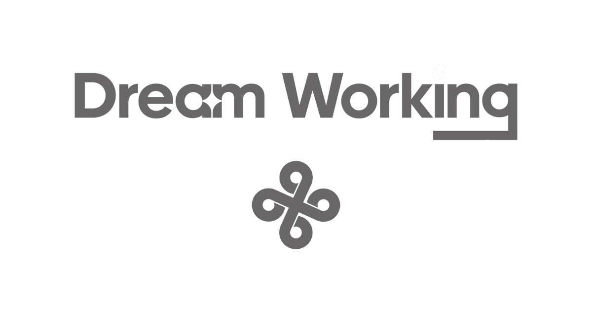 Dream Working